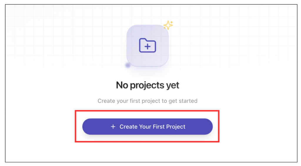 「Create Your First Project」をクリック